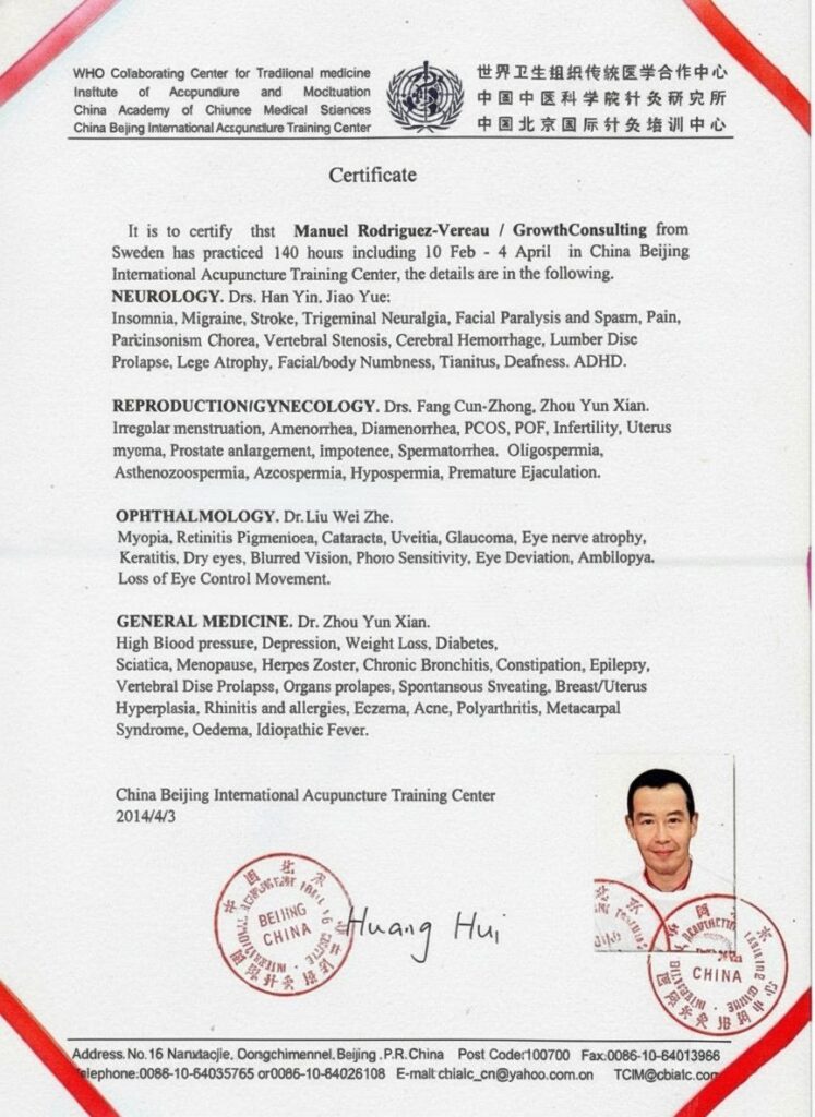 Medicinskt specialiserar praktik i akupunktur från WHO Collaboration Center (CBIATC) omfatande neurologi, gynekologi, reproduktion och allmänmedicin, utfärdad till Manuel Rodriguez Vereau
